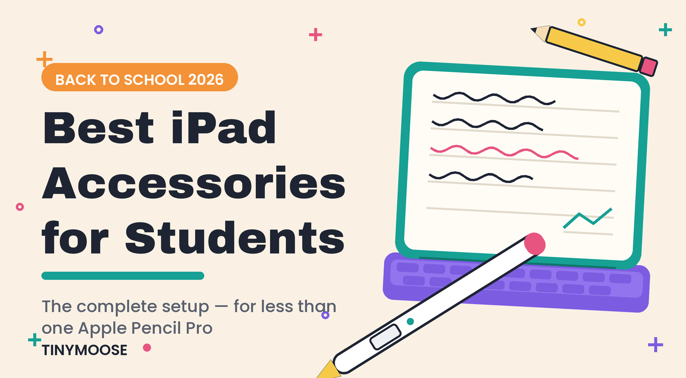 Best iPad Accessories for Students: 2026 Back-to-School Guide